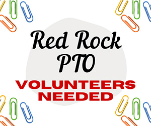 Red Rock PTO Volunteers Needed